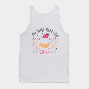 'I''m Just Here For The Cake' Tank Top